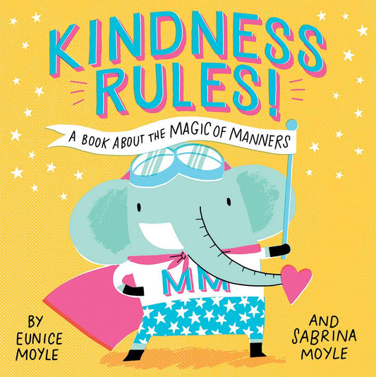 Kindness Rules! by Hello!Lucky